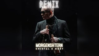 MORGENSHTERN - Cristal & МОЁТ (REMIX)