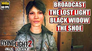 Dying Light 2 [The Lost Light - Black Widow - Broadcast] Full Gameplay Walkthrough No Commentary