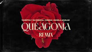 Yahritza Y Su Esencia, Yuridia & Angela Aguilar - Qué Agonía (Remix) [Official Lyric Video]
