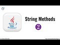 String Methods Part 2 | Java Tutorial For Beginners | String Class in Java | Java Strings