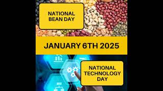 National Bean Day \u0026 National Technology Day