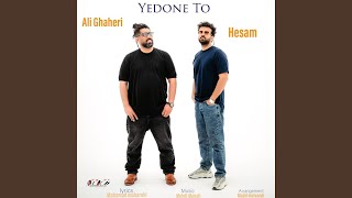 Yedone To (feat. Ali Ghaheri)