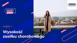 Ustalenie wysokości zasiłku chorobowego - część I