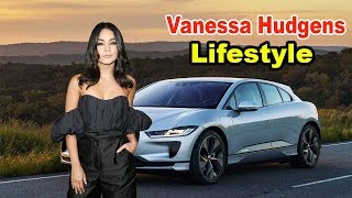 Vanessa Hudgens - Lifestyle, Boyfriend, House, Car, Biography 2019 | Celebrity Glorious