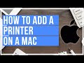 How To Add A Printer On Mac /// Wireless and Wired