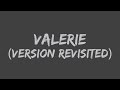 Mark Ronson - Valerie (Version Revisited) (feat. Amy Winehouse) (Lyrics)