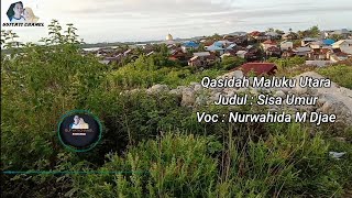 Qasidah sisa Umur,nurwahida m djae,Maluku Utara (@GUFYATICHANEL )_1080p