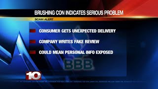 BBB warns about "brushing" scam