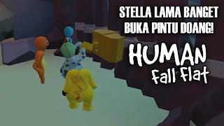 STELLA BUKA PINTU AJA SUSAH LOH! - Human Fall Flat Indonesia