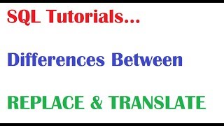 SQL Tutorial : Difference Between Translate & Replace in SQL Oracle