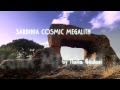 Sardinia Cosmic Megalith by Ilaria Godani (Teaser)