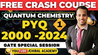 Quantum Chemistry  | GATE PYQ 2000 -2024 | Chiral Academy