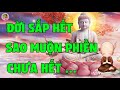 Cõi Mộng Biết Chăng Là - Đời Sắp Hết Sao Muộn Phiền Chưa Hết - Bao Lo Toan Chẳng Một Chuyện Ra Hồn