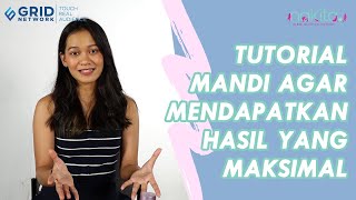 Ketahui Cara Mandi Yang Benar Agar Mendapatkan Manfaat Yang Maksimal