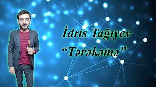 idris Tağıyev Tərəkəmə 2022