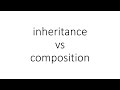 inheritance vs composition in Python