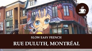 FRENCHPRESSO (Slow, Easy French) - Montreal's rue Duluth