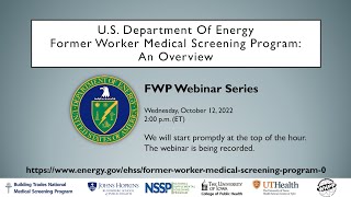 Department of Energy and Former Worker Program Informational Webinar - October 12, 2022