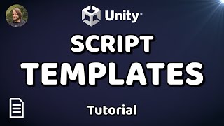 Start Your New Scripts Cleaner! - Script Templates - Unity Tutorial / Unity Tip