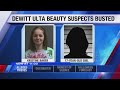 DeWitt Police bust suspected Ulta beauty store thieves