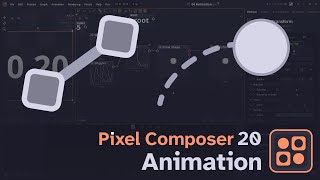 ăPixel Composer 1.20 Tutorială04: Animation