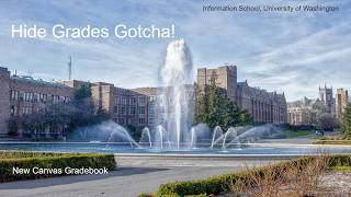 New Canvas Gradebook Hide Grades Gotcha