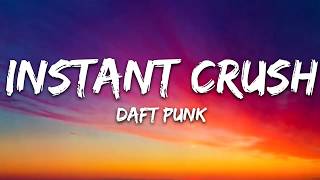 Daft Punk   Instant Crush Lyrics ft  Julian Casablancas