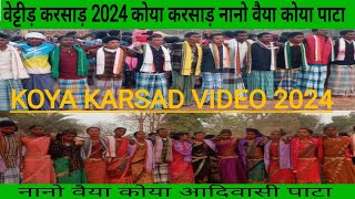 बड़े किलेपाल वेट्टीड़ करसाड़ 2024 || koya pen karsad kilepal