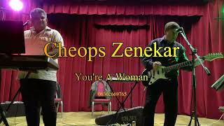 Cheops Zenekar - You're A Women