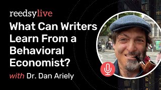 What Can Behavioral Economics Teach us About Writing? with Dan Ariely | Reedsy Live