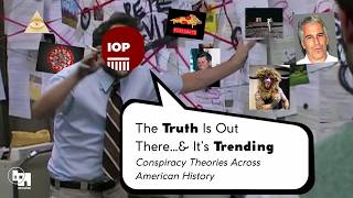 The Truth is Out There…and It’s Trending: Conspiracy Culture Across American History