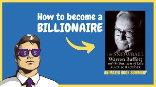 The Snowball Effect: How Warren Buffett made his Billions | Animated Business Book Summary