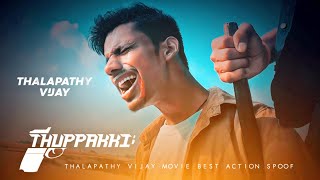 Thuppakki Spoof | Thalapathy Vijay Movie Best Action Video | Dream Filmmaker