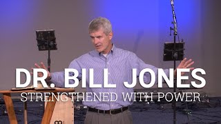 CIU Chapel || Bill Jones - Strengthened With Power