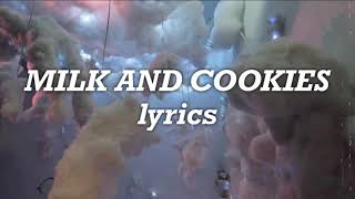 Melanie Martinez - Milk And Cookies (Lyrics)