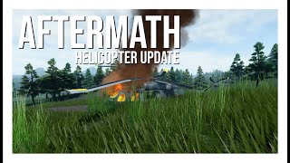Aftermath [Helicopter Update]