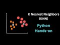 Machine Learning: K Nearest Neighbors (KNN) with Python hands on coding