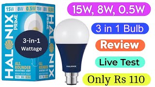 halonix 3 in 1 led bulb | best bulb under 125 rupees | Halonix 15W, 8W, 0.5W 3 in 1 Bulb Review 2024