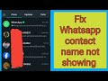 How to fix Whatsapp contact name not showing