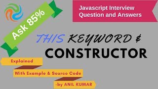 Javascript:Interview#04: Explain the "this" keyword and constructor function?