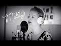 Misty (Ella Fitzgerald Cover) by Anika Hasse