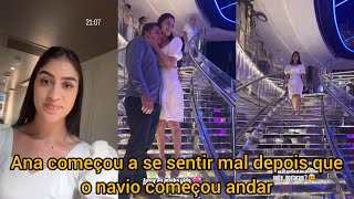 Ana Vitória começou a se sentir mal depois que o navio começou andar