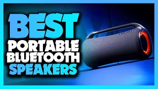 Best Portable Bluetooth Speakers Of The Year 2022!