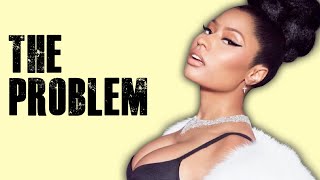 The PROBLEM With Nicki Minaj
