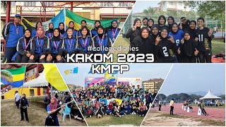 KAKOM 2023 KMPP || #college diary 03