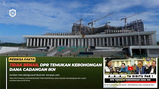 TIDAK BENAR, DPR TEMUKAN KEBOHONGAN DANA CADANGAN IKN