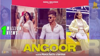 ANGOOR : Renuka Panwar New song || Pranjal Dahiya Ft. Sam Khan || New Haryanvi songs Haryanavi 2021