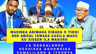 MUUQAAL WASIRKA ARIMAHA DIBADA SI CAD U DIIDAY HESHISKA AQOONSIGA SOMALILAND ITOOBYA \u0026 SABABTA