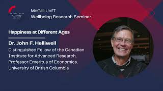 John Helliwell: Happiness at Different Ages