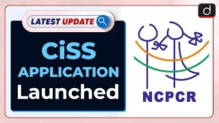 NCPCR launched CiSS Application: Latest update | Drishti IAS English